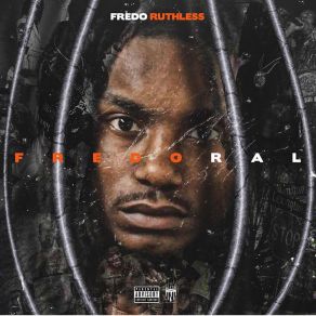 Download track DROP Nless EntDee Mula, Fredo Ruthless