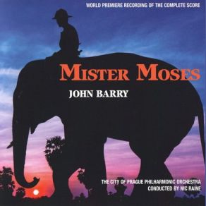 Download track Mister Moses Concert Suite John Barry