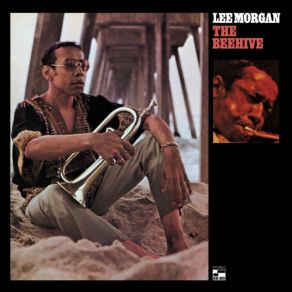 Download track The Beehive (Live (Saturday, July 11, 1970 - Set 2)) Lee Morgan, Beehive, Set 2