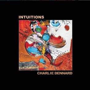 Download track Intuitions Charlie Dennard