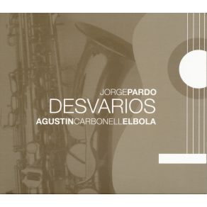 Download track Vacios Jorge Pardo, Agustín Carbonell