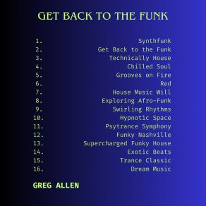 Download track Get Back To The Funk Greg Allen