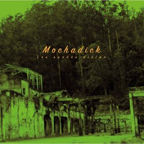 Download track Levantando Polvo Mochadick