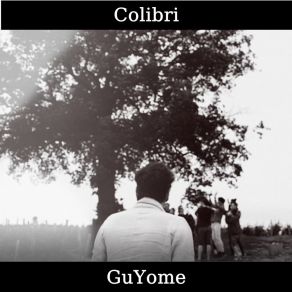 Download track Colibri' GuYome