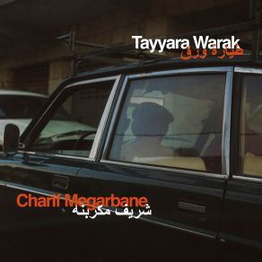 Download track Tayyara Warak Charif Megarbane