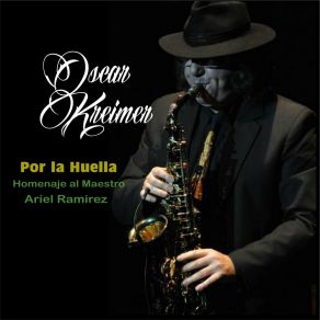 Download track El Pampeano Oscar Kreimer