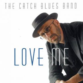 Download track Put Up With This The Catch Blues Band