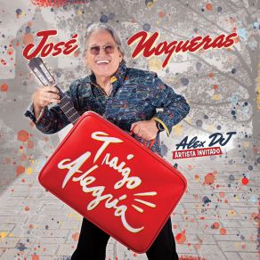 Download track Agradeciéndole A Dios José Nogueras