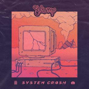 Download track System Crash Shlump