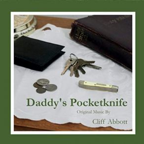 Download track Daddy's Pocketknife Cliff Abbott