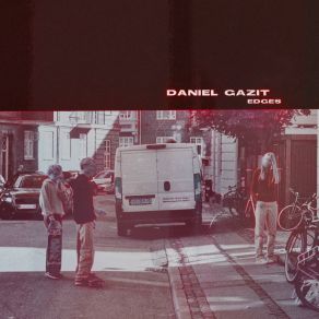 Download track He Felt Time Creeping Daniel Gazit