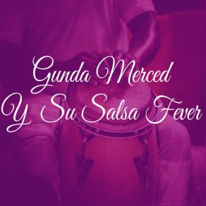 Download track Una Noche Mas Gunda Merced