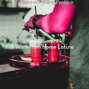 Download track Divine Backdrops For Working In Cafes Work From Home Latino