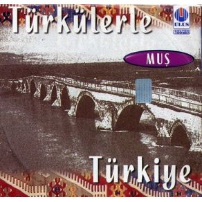 Download track Evleri Var Hane Hane Türkülerle Türkiye