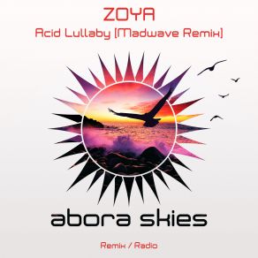 Download track Acid Lullaby (Madwave Radio Edit) Zoya