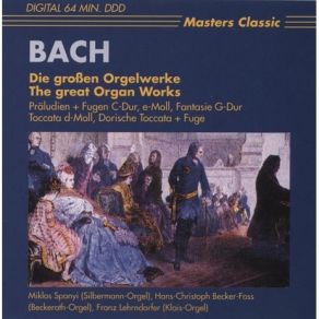 Download track 01. Bach – Prelude And Fugue In C Major BWV 547 Johann Sebastian Bach