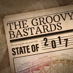 Download track State Of Mind (2017 Version) Groovy Bastards