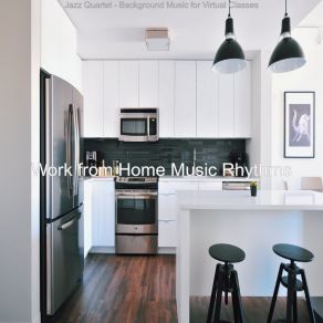 Download track Memories Of Staying At Home Work From Home Music Rhythms