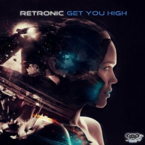 Download track Get You High Retronic