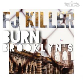 Download track Burn Brooklyn 'S (Original Mix) Fj KillerOver Line