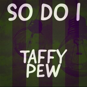 Download track Spiffy Taffy Pew