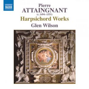 Download track Gaillarde No. 7 On The Passamezzo Antico (Published By P. Attaingnant, Paris, 1531) Glen Wilson