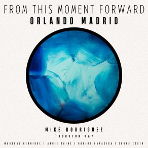 Download track Never For Ever Orlando MadridMichael Rodriguez