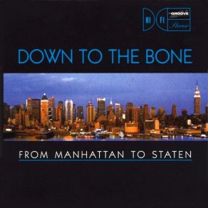 Download track Staten Island Groove Down To The Bone