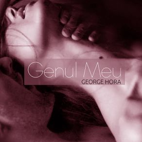 Download track Genul Meu George Hora