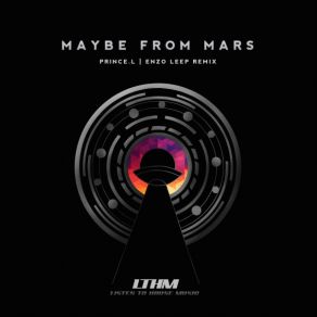 Download track Maybe From Mars (Enzo Leep Remix) Prince. L