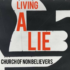 Download track Living A Lie (Skodaboy Remix) Church Of Non BelieversSkodaboy