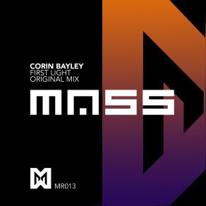 Download track First Light (Original Mix) Corin Bayley