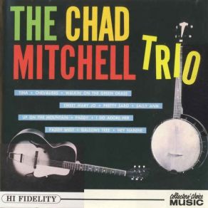 Download track Hey Nanine The Chad Mitchell Trio