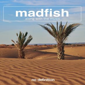 Download track Along With The Music (Original Club Mix) Madfish