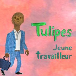 Download track Lève-Tôt + Collègue Désagréable Tulipes