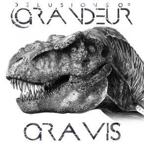 Download track Gravis Delusions Of Grandeur