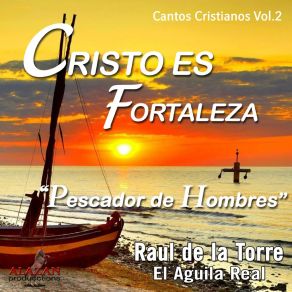 Download track Padre Eterno Raul De La Torre El Aguila Real