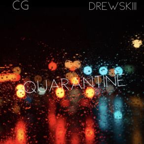 Download track Quarantine Drewskiii