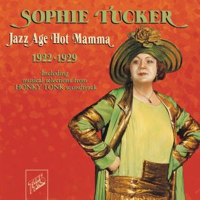 Download track I'm Feathering A Nest Sophie Tucker