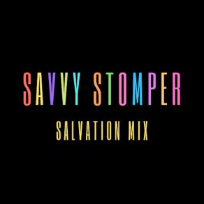 Download track Savvy Stomper (Salvation Dub) Marco Mestichella