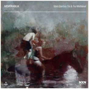 Download track Memorabilia Ii' Mats Eilertsen Trio