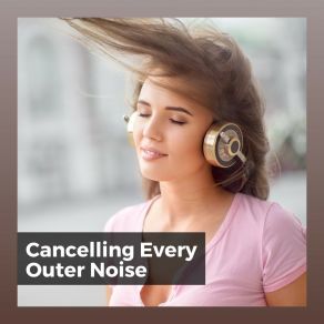 Download track Calm White Noise Noise Cancelling Headphones For Sleep