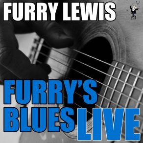 Download track Right Hand Road (Live) Furry Lewis