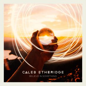 Download track Eyes Of The Sky Caleb Etheridge