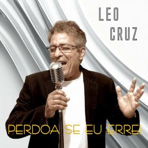 Download track Perdoa Se Eu Errei Leo Cruz