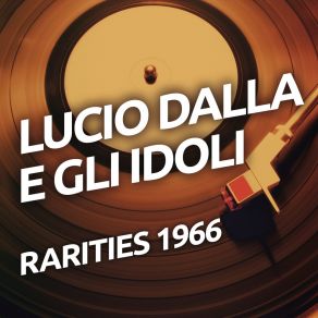 Download track Tutto Il Male Del Mondo Gli IdoliLucio Dalla E Gli Idoli