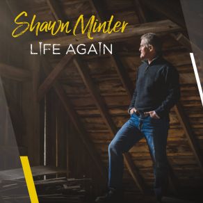 Download track Life Again Shawn Minter