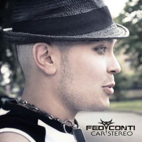 Download track Car Stereo (Radio Edit) Fed Conti