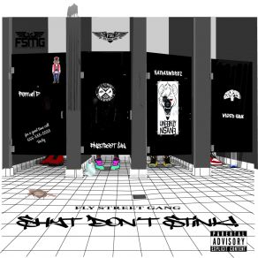 Download track Shyt Dont Stink Fly Street Gang