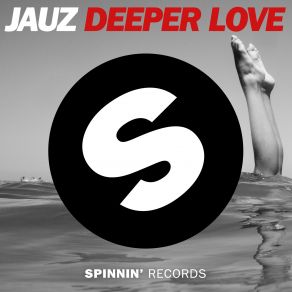 Download track Deeper Love (Extended Mix) Jauz